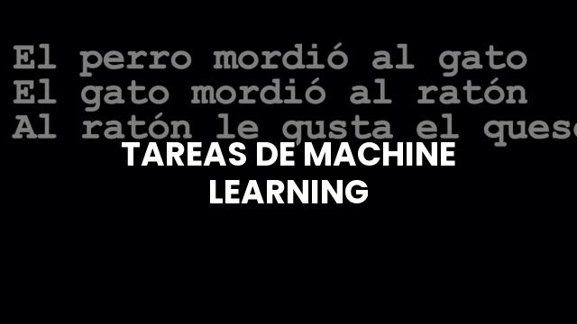 Tareas De Machine Learning