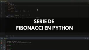 Serie de Fibonacci en Python